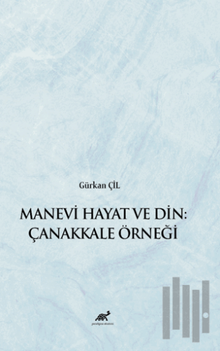 Manevi Hayat ve Din: Çanakkale Örneği | Kitap Ambarı