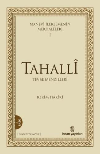 Manevi İlerlemenin Merhaleleri 1: Tahalli | Kitap Ambarı