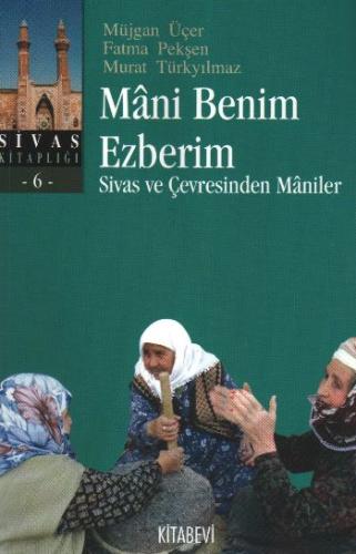 Mani Benim Ezberim | Kitap Ambarı