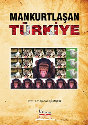 Mankurtlaşan Türkiye | Kitap Ambarı