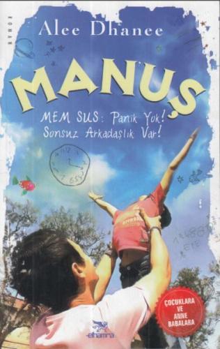 Manuş-Mem Sus: Panik Yok! | Kitap Ambarı