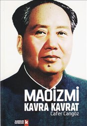 Maoizmi Kavra Kavrat | Kitap Ambarı