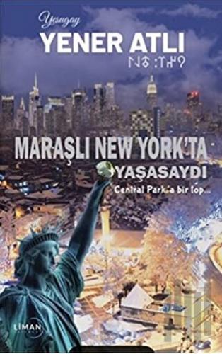 Maraşlı New York'ta Yaşasaydı | Kitap Ambarı