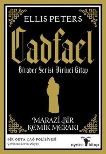 Marazi Bir Kemik Merakı - Cadfael Birader Serisi Birinci Kitap | Kitap