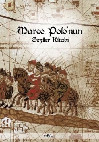 Marco Polo’nun Geziler Kitabı | Kitap Ambarı