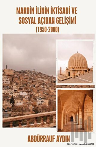 Mardin İlinin İktisadi ve Sosyal Açıdan Gelişimi (1950-2000) | Kitap A