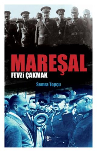 Mareşal Fevzi Çakmak | Kitap Ambarı