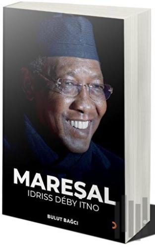 Mareşal - Idrıss Deby Itno | Kitap Ambarı