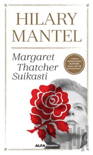 Margaret Thatcher Suikasti | Kitap Ambarı