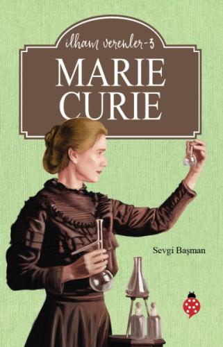 Marie Curie - İlham Verenler 3 | Kitap Ambarı