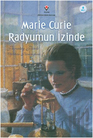 Marie Curie Radyumun İzinde | Kitap Ambarı