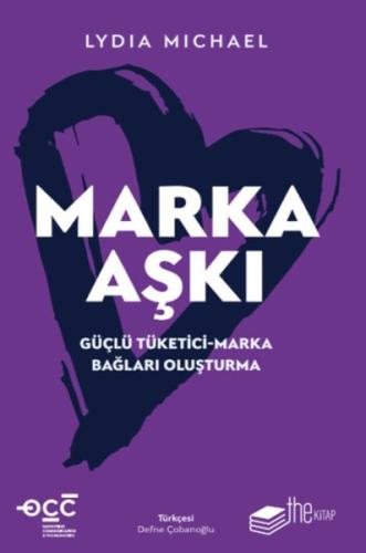 Marka Aşkı Güçlü Tüketici-Marka Bağları Oluşturma | Kitap Ambarı