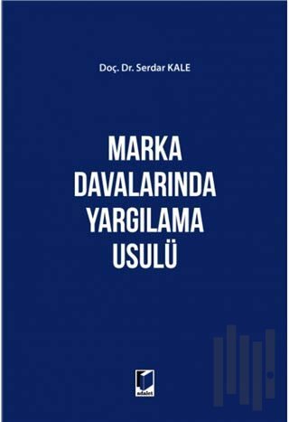 Marka Davalarında Yargılama Usülü (Ciltli) | Kitap Ambarı