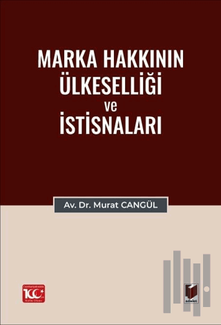 Marka Hakkının Ülkeselliği ve İstisnaları | Kitap Ambarı