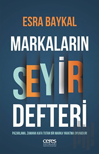 Markaların Seyir Defteri | Kitap Ambarı