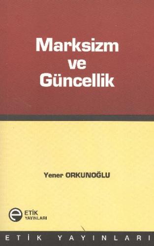 Marksizm ve Güncellik | Kitap Ambarı