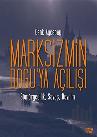 Marksizmin Doğu’ya Açılışı | Kitap Ambarı