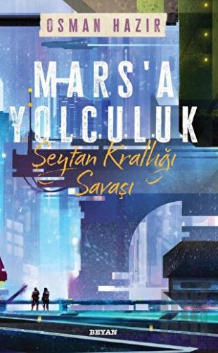 Mars'a Yolculuk - Şeytan Krallığı Savaşı | Kitap Ambarı