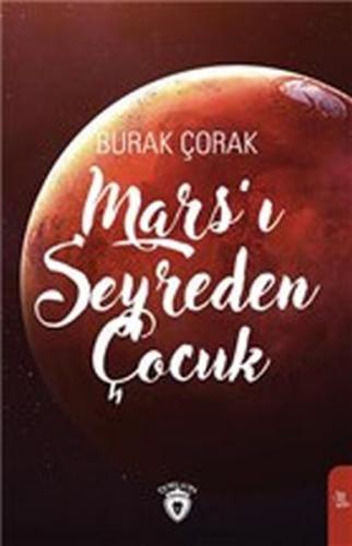 Mars'ı Seyreden Çocuk | Kitap Ambarı