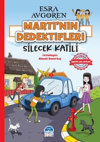 Martı’nın Dedektifleri - Silecek Katili | Kitap Ambarı