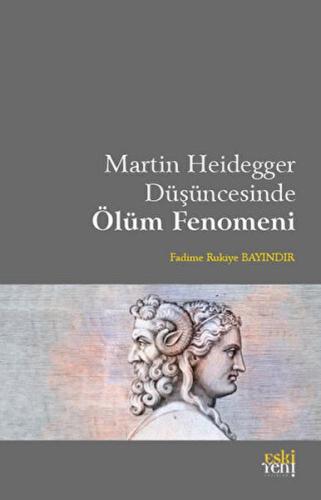 Martin Heidegger Düşüncesinde Ölüm Fenomeni | Kitap Ambarı