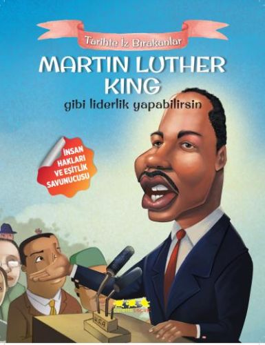 Martin Luther King Gibi Liderlik Yapabilirsin | Kitap Ambarı