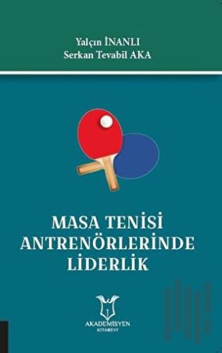 Masa Tenisi Antrenörlerinde Liderlik | Kitap Ambarı