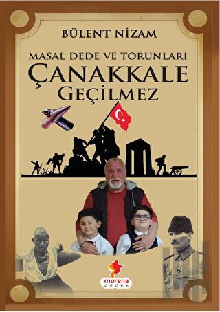 Masal Dede ve Torunları Çanakkale Geçilmez | Kitap Ambarı