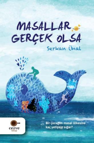 Masallar Gerçek Olsa | Kitap Ambarı