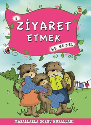 Ziyaret Etmek Ne Güzel | Kitap Ambarı