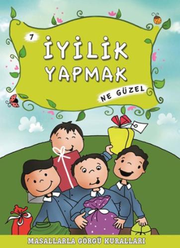 İyilik Yapmak Ne Güzel | Kitap Ambarı