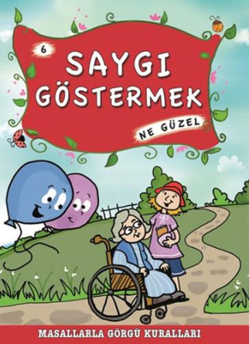 Saygı Göstermek Ne Güzel | Kitap Ambarı