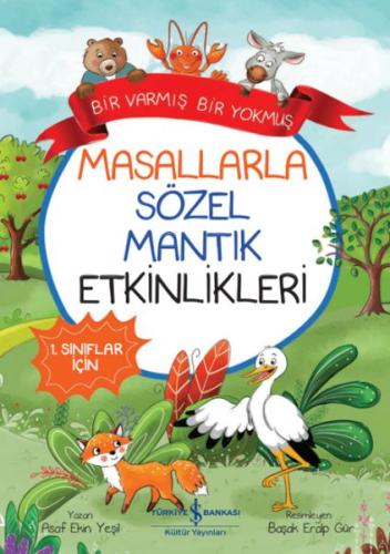 Masallarla Sözel Mantık Etkinlikleri - Bir Varmış Bir Yokmuş | Kitap A