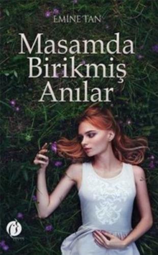 Masamda Birikmiş Anılar | Kitap Ambarı