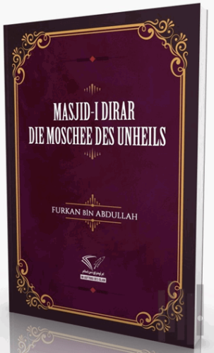 Masjid-i Dirar - Die Moschee Des Unheils | Kitap Ambarı