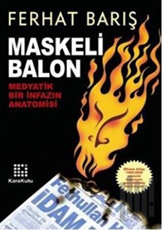 Maskeli Balon Medyatik Bir İnfazın Anatomisi | Kitap Ambarı