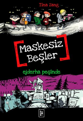 Maskesiz Beşler 3 - Ejderha Peşinde | Kitap Ambarı