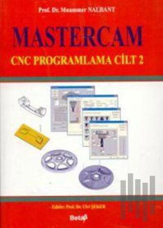 Mastercam CNC Programlama Cilt 2 | Kitap Ambarı