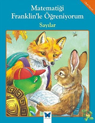 Matematiği Franklin’le Öğreniyorum: Sayılar | Kitap Ambarı