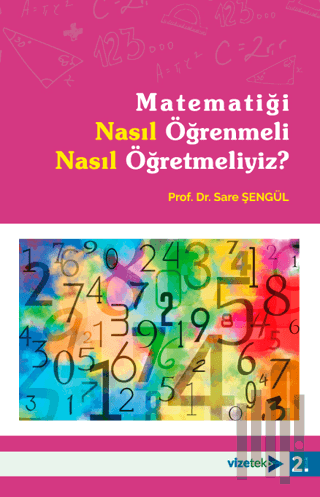 Matematiği Nasıl Öğrenmeli Nasıl Öğretmeliyiz? | Kitap Ambarı