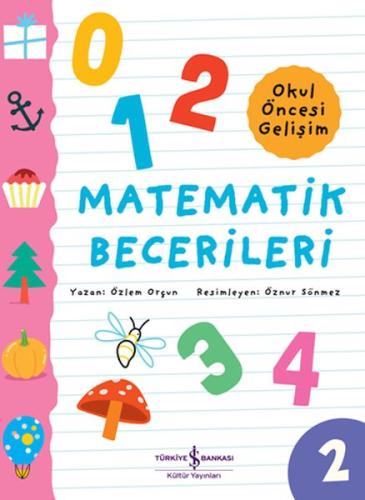 Matematik Becerileri - Okul Öncesi Gelişim | Kitap Ambarı