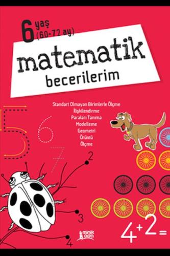 Matematik Becerilerim 6 Yaş | Kitap Ambarı