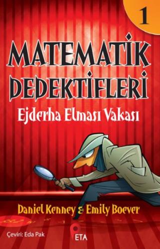 Matematik Dedektifleri 1 : Ejderha Elması Vakası | Kitap Ambarı