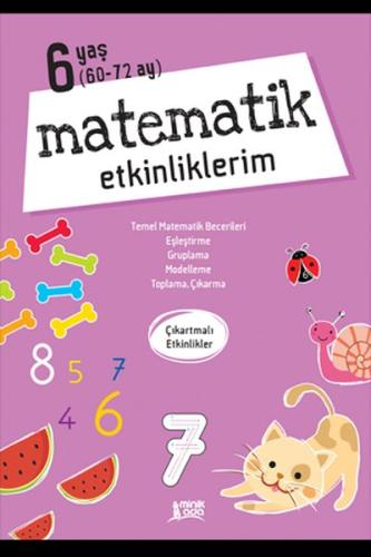 Matematik Etkinliklerim - 6 Yaş | Kitap Ambarı