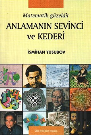 Matematik Güzeldir Anlamanın Sevinci ve Kederi | Kitap Ambarı