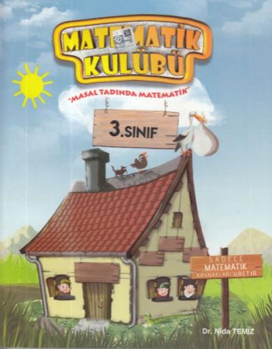 Matematik Kulübü 3. Sınıf Masal Tadında Matematik (Yeni) | Kitap Ambar