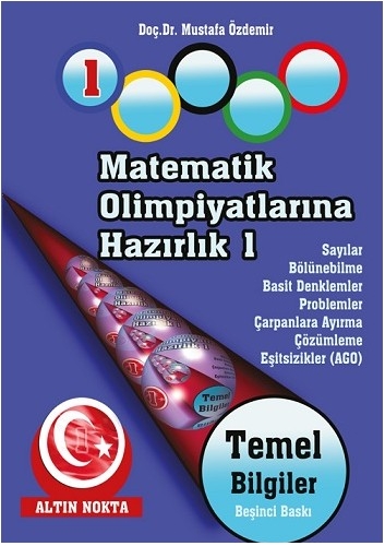 Matematik Olimpiyatlarına Hazırlık -1 Temel Bilgiler-1 | Kitap Ambarı