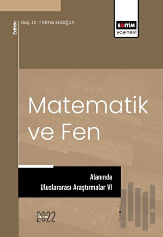 Matematik Ve Fen Alanında Uluslararası Araştırmalar VI | Kitap Ambarı