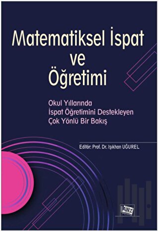 Matematiksel İspat ve Öğretimi | Kitap Ambarı