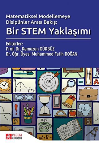 Matematiksel Modelemeye Disiplinler Arası Bakış; Bir Stem Yaklaşımı | 